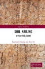 Image for Soil nailing  : a practical guide