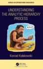 Image for Understanding the Analytic Hierarchy Process