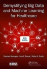 Image for Demystifying Big Data and Machine Learning for Healthcare