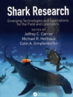 Image for Shark Research : Emerging Technologies and Applications for the Field and Laboratory