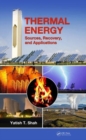 Image for Thermal energy  : sources, recovery, and applications