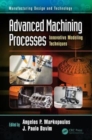 Image for Advanced machining processes  : innovative modeling techniques