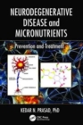 Image for Neurodegenerative disease and micronutrients  : prevention and treatment
