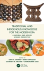 Image for Traditional and indigenous knowledge systems in the modern era  : a natural and applied science perspective