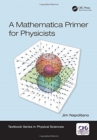 Image for A Mathematica primer for physicists