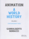 Image for Animation  : a world historyVolume III,: Contemporary times