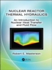 Image for Nuclear Reactor Thermal Hydraulics
