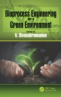 Image for Bioprocess Engineering for a Green Environment