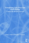 Image for Transforming Early Head Start Home Visiting