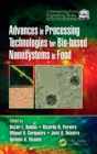 Image for Advances in Processing Technologies for Bio-based Nanosystems in Food