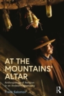 Image for At the mountains&#39; altar  : anthropology of religion in an Andean community