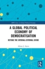 Image for A Global Political Economy of Democratisation