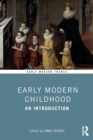 Image for Early Modern Childhood