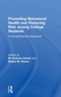 Image for Promoting Behavioral Health and Reducing Risk among College Students