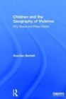 Image for Children and the Geography of Violence