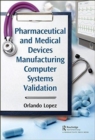 Image for Pharmaceutical and Medical Devices Manufacturing Computer Systems Validation