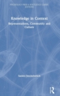 Image for Knowledge in context  : representations, community and culture