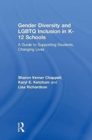 Image for Gender Diversity and LGBTQ Inclusion in K-12 Schools