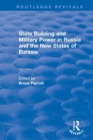 Image for State building and military power in Russia and the new states of Eurasia