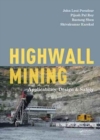 Image for Highwall mining  : applicability, design &amp; safety