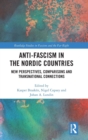 Image for Antifascism in Nordic countries  : new perspectives, comparisons and transnational connections