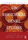 Image for Landmark Essays on Rhetorical Genre Studies