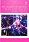Image for The Routledge companion to theatre, performance, and cognitive science