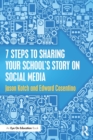 Image for 7 Steps to Sharing Your School&#39;s Story on Social Media