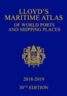 Image for Lloyd&#39;s Maritime Atlas of World Ports and Shipping Places 2018-2019