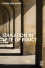 Image for Education in spite of policy