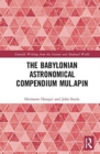 Image for The Babylonian Astronomical Compendium MUL.APIN