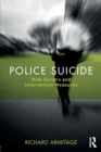 Image for Police suicide  : risk factors and intervention measures
