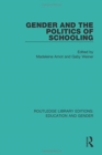 Image for Gender and the Politics of Schooling