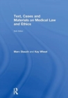 Image for Text, cases and materials on medical law and ethics