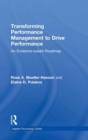 Image for Transforming performance management to drive performance  : an evidence-based roadmap
