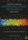 Image for Understanding Communication Research Methods