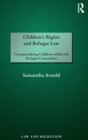 Image for Children&#39;s Rights and Refugee Law