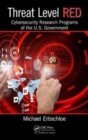 Image for Threat level red  : cybersecurity research programs of the US government
