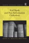 Image for Karl Barth and Post-Reformation Orthodoxy