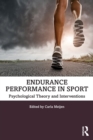 Image for Endurance performance in sport  : psychological theory and interventions