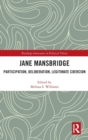 Image for Jane Mansbridge  : participation, deliberation, legitimate coercion