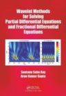 Image for Wavelet methods for solving partial differential equations and fractional differential equations