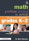 Image for Math problem solving in action  : getting students to love word problems, grades K-2
