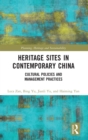 Image for Heritage Sites in Contemporary China