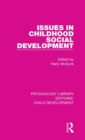 Image for Issues in childhood social development