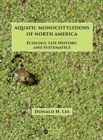 Image for Aquatic monocotyledons of North America  : ecology, life history, and systematics