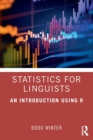 Image for Statistics for Linguists: An Introduction Using R