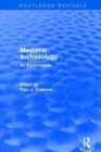 Image for Routledge Revivals: Medieval Archaeology (2001) : An Encyclopedia