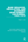 Image for Bank Behavior, Regulation, and Economic Development: California, 1860-1910