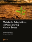 Image for Metabolic Adaptations in Plants During Abiotic Stress